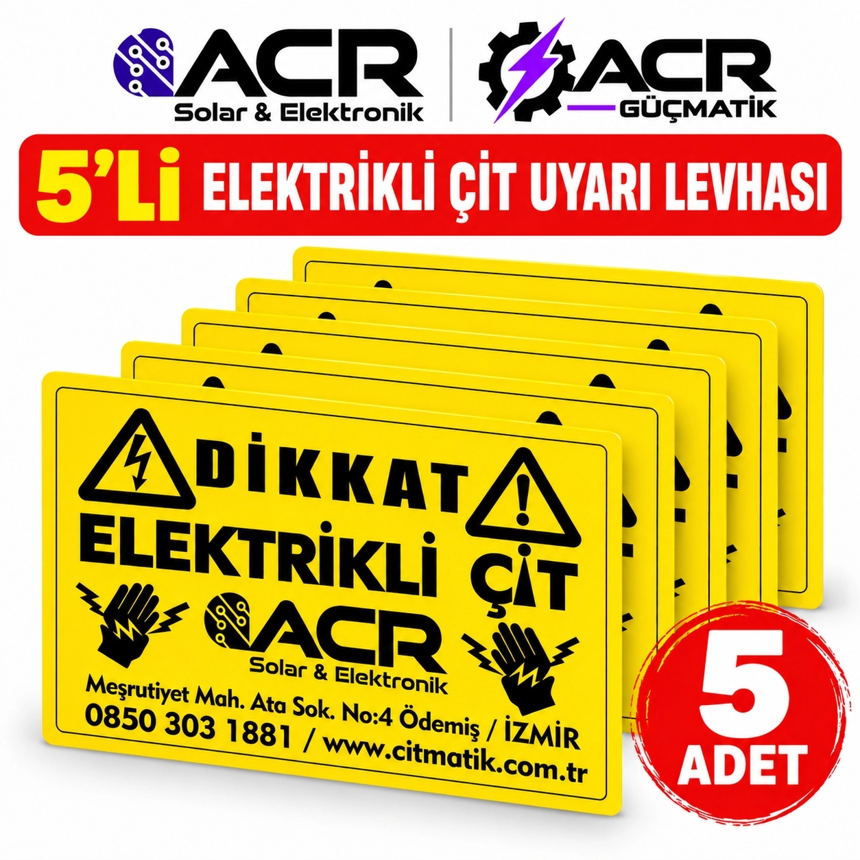 ACR Güçmatik 5’li Elektrikli Çit Uyarı Levhası 23x15 cm Esnek Plastik Dikkat Elektrikli Çit İkaz Tabelası