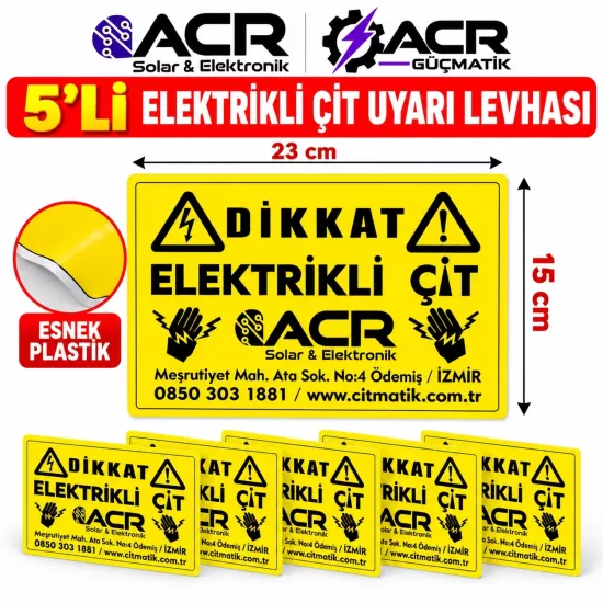 ACR Güçmatik 5’li Elektrikli Çit Uyarı Levhası 23x15 cm Esnek Plastik Dikkat Elektrikli Çit İkaz Tabelası
